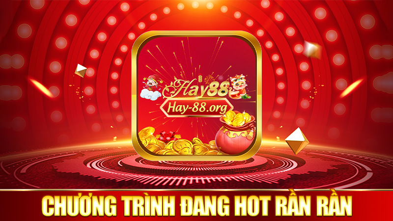 Mấy chương trình đang hot rần rần