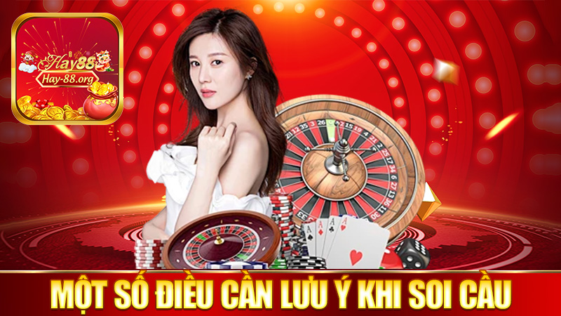 Một số điều cần lưu ý trước khi soi cầu baccarat.