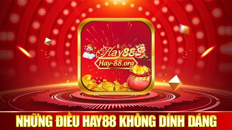 Những cái Hay88 không dính dáng